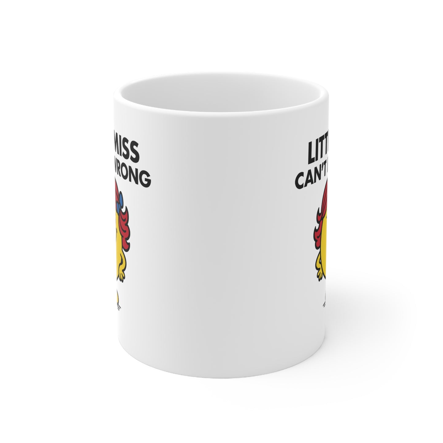 Little Miss Can't Be Wrong Mug