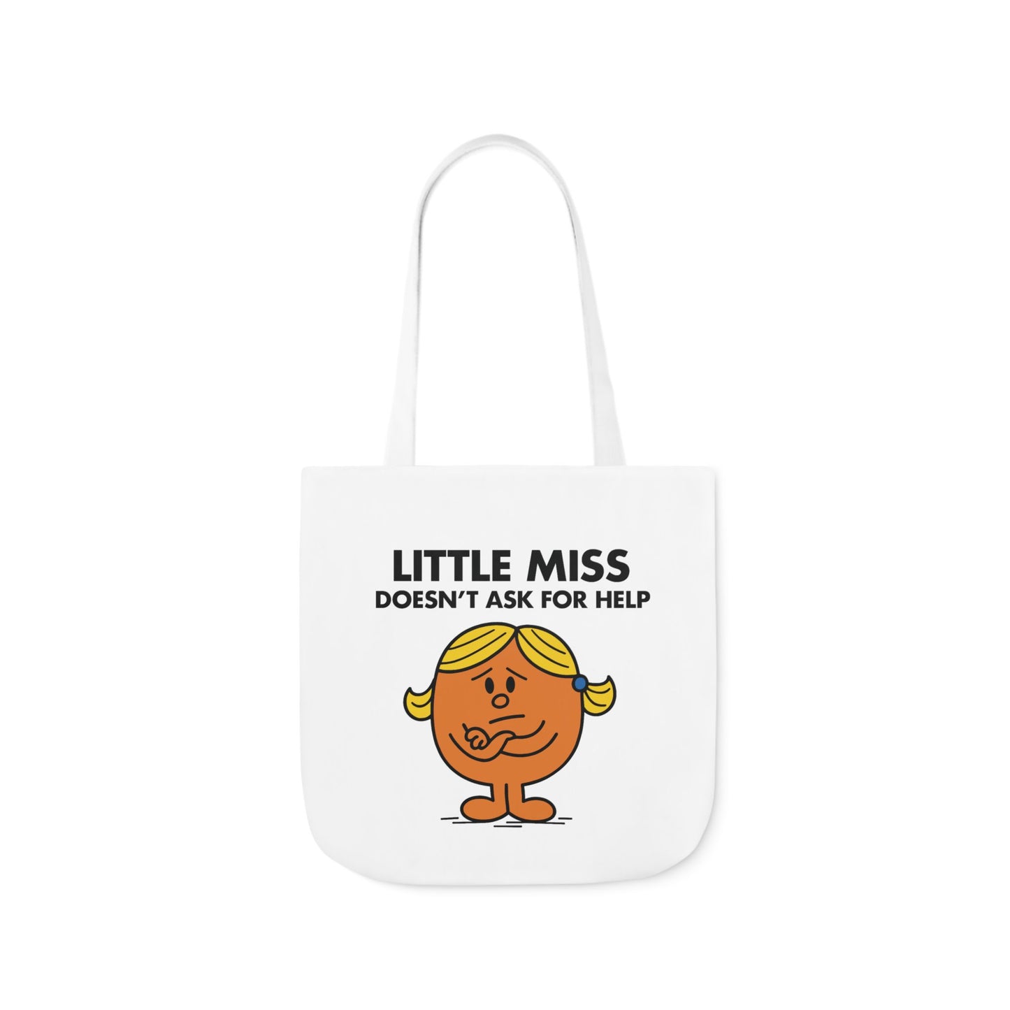 Straight-on view of tote bag showing Little Miss Doesn’t Ask For Help standing proudly — and clearly overwhelmed. Part of the Vivid Divergence Little Miss Meme Collection!