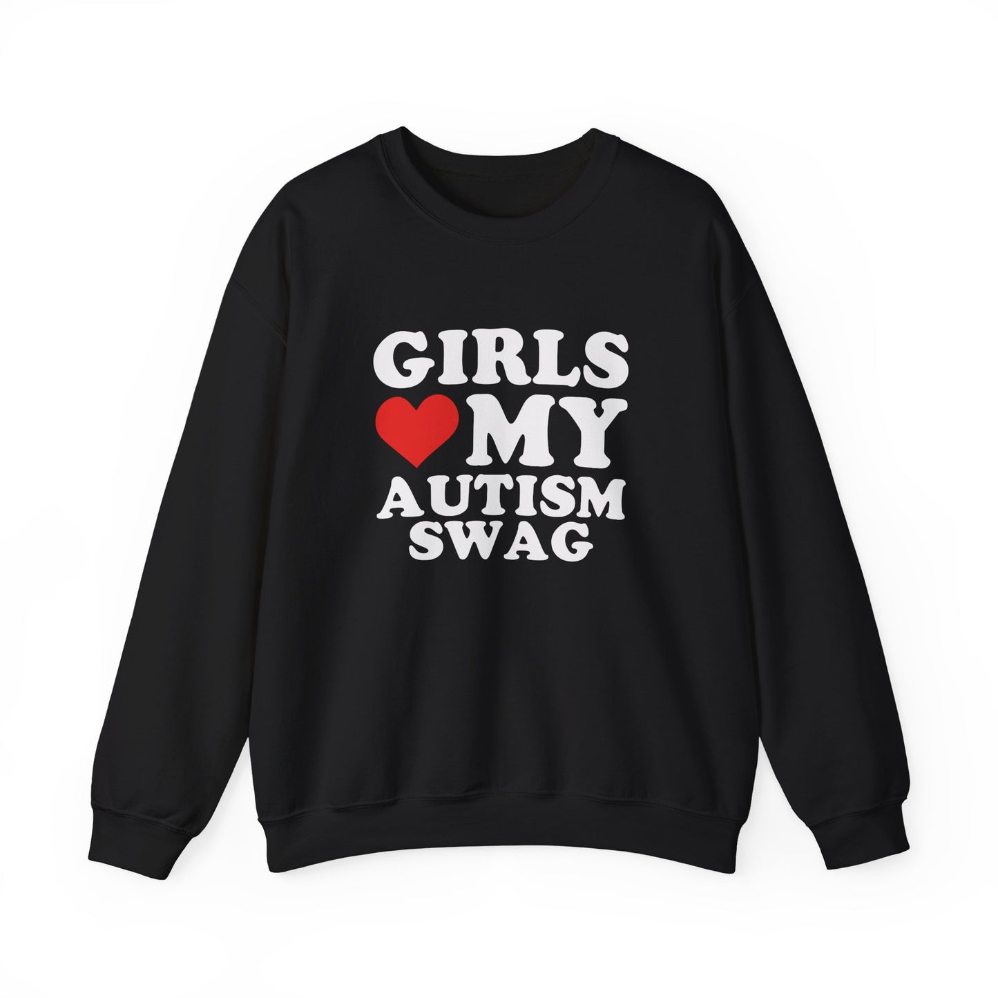 Front view of a black sweatshirt featuring bold white text that reads "Girls ❤️ My Autism Swag," with a red heart symbol. Part of the Vivid Divergence Sensory Friendly Unisex Sweater Jumper Range.