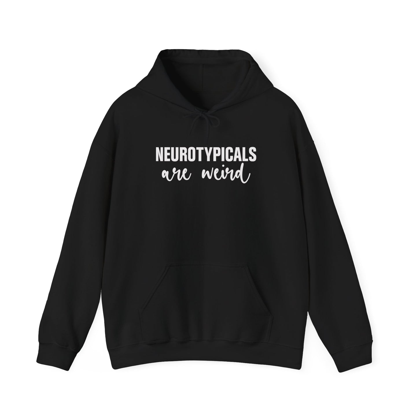 Front view of a black hoodie featuring the text "Neurotypicals Are Weird" in bold white lettering. Part of the Vivid Divergence Sensory Friendly Unisex Hoodie Range.