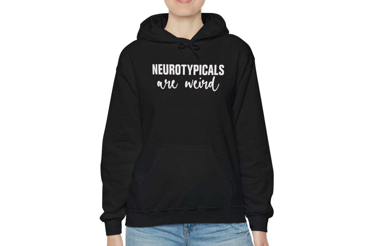 Front view of a black hoodie featuring the text "Neurotypicals Are Weird" in bold white lettering. Part of the Vivid Divergence Sensory Friendly Unisex Hoodie Range.