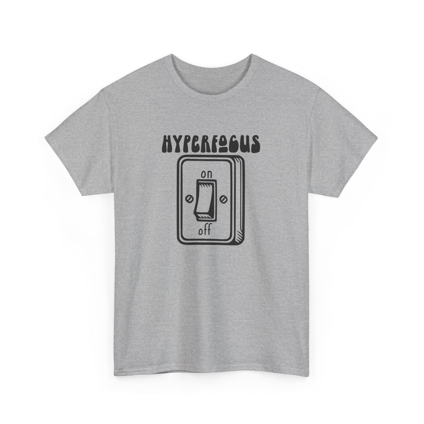 Front view of a gray T-shirt with the text "Hyperfocus" and an on/off switch graphic design. Part of the Vivid Divergence Sensory Friendly Unisex Tees Range.