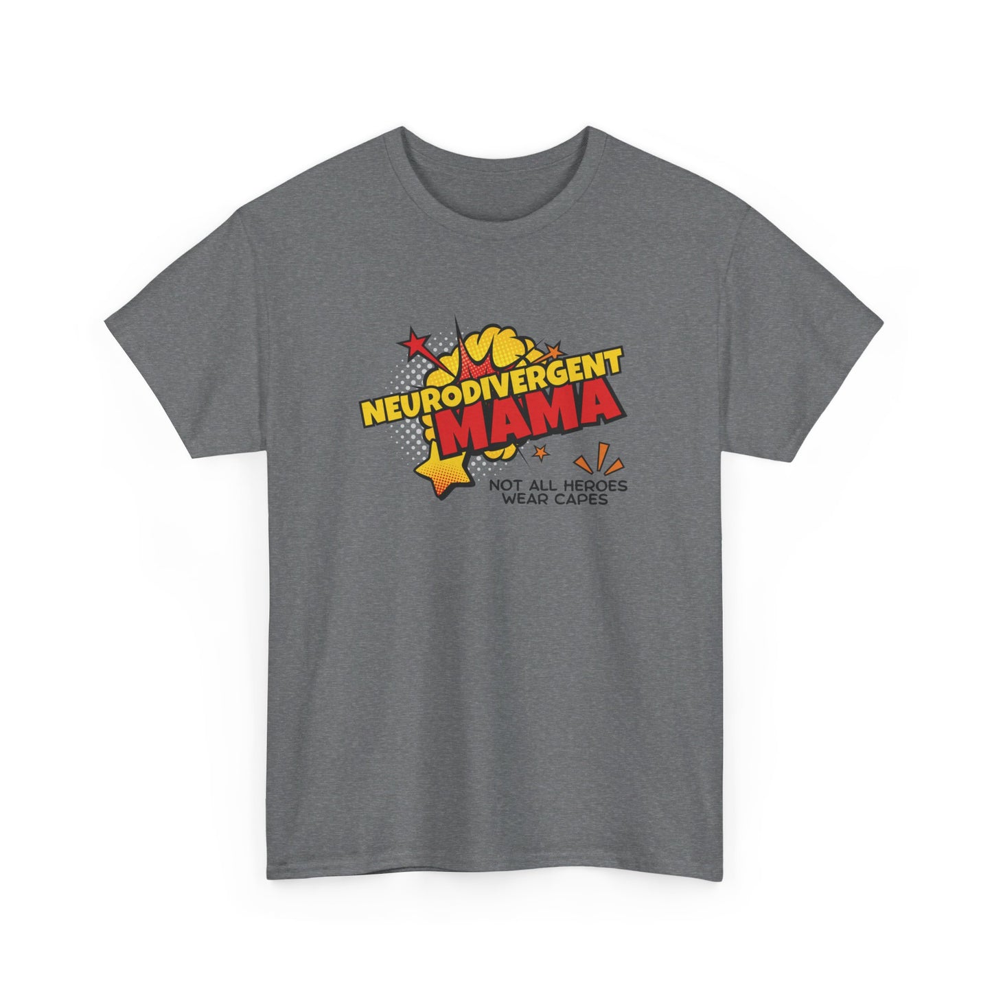 Front view of a gray T-shirt with a superhero-style design featuring the text "Neurodivergent Mama" and "Not All Heroes Wear Capes" with star graphics. Part of the Vivid Divergence Sensory Friendly Unisex Tees Range.