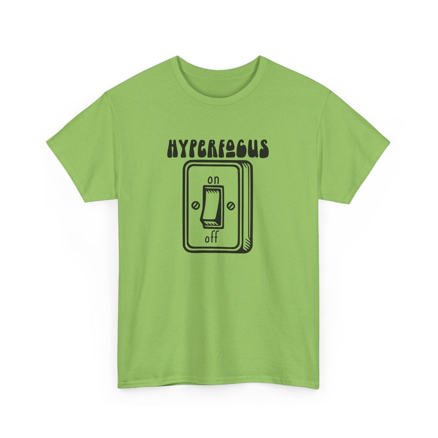 Front view of a green T-shirt with the text "Hyperfocus" and an on/off switch graphic design. Part of the Vivid Divergence Sensory Friendly Unisex Tees Range.