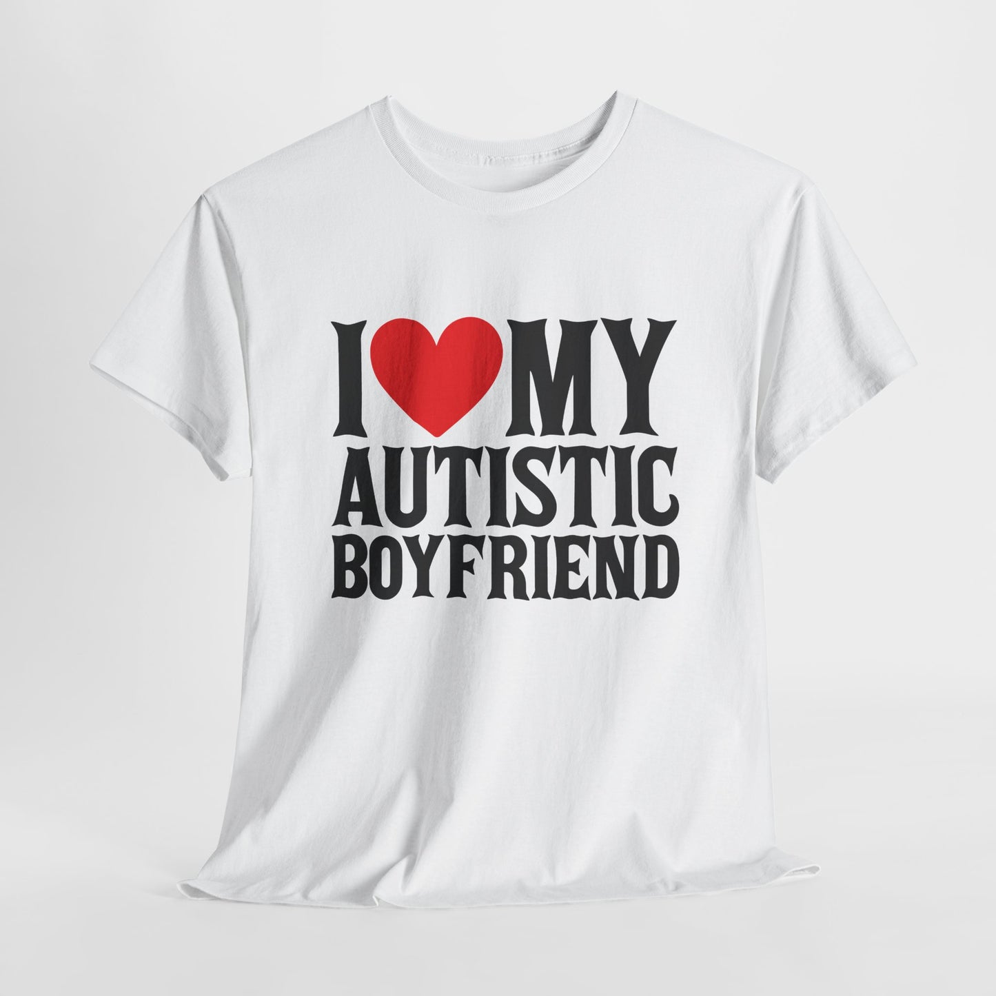 Flat-lay of a white "I ❤️ MY AUTISTIC BOYFRIEND" T-shirt on a plain background. Part of the Vivid Divergence Sensory Friendly Unisex Tees Range.