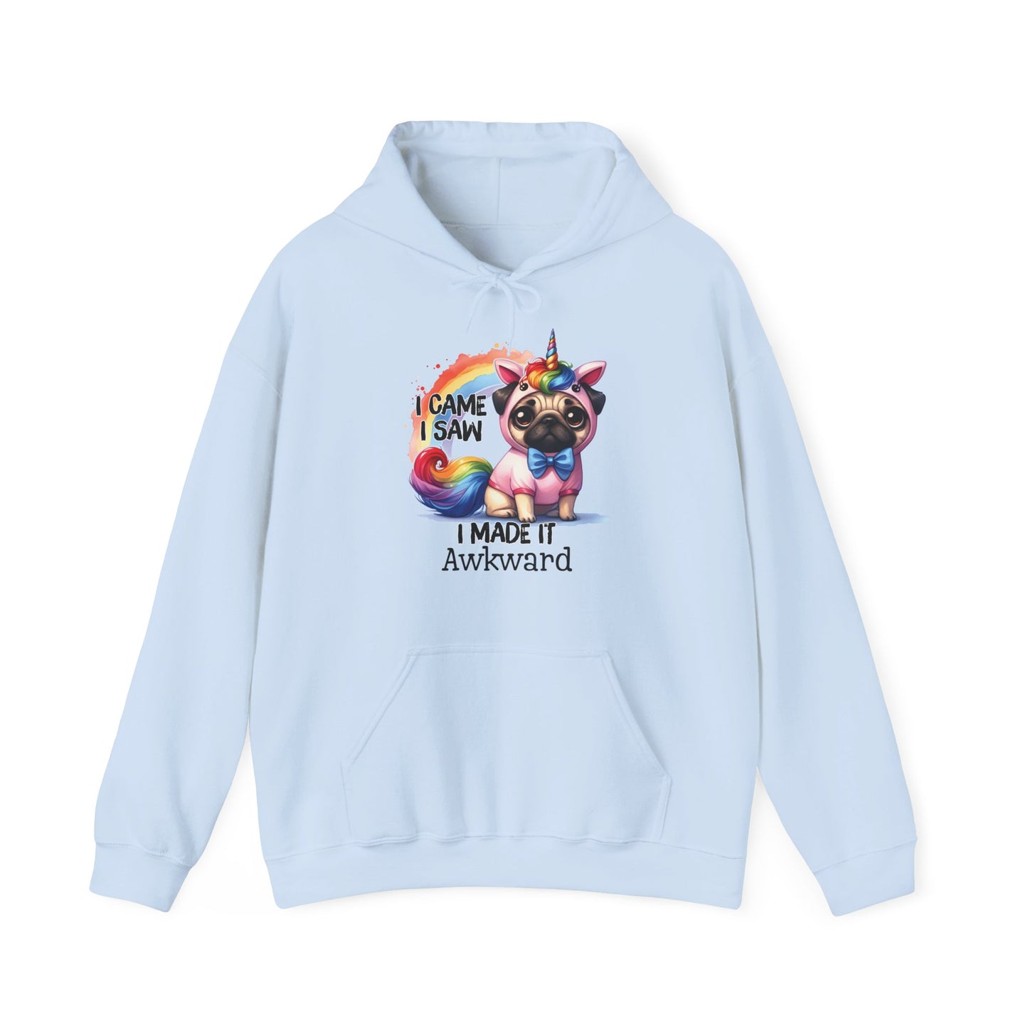 Front view of a light blue hoodie featuring a colorful unicorn pug with the text "I Came, I Saw, I Made It Awkward." Part of the Vivid Divergence Sensory Friendly Unisex Hoodie Range.