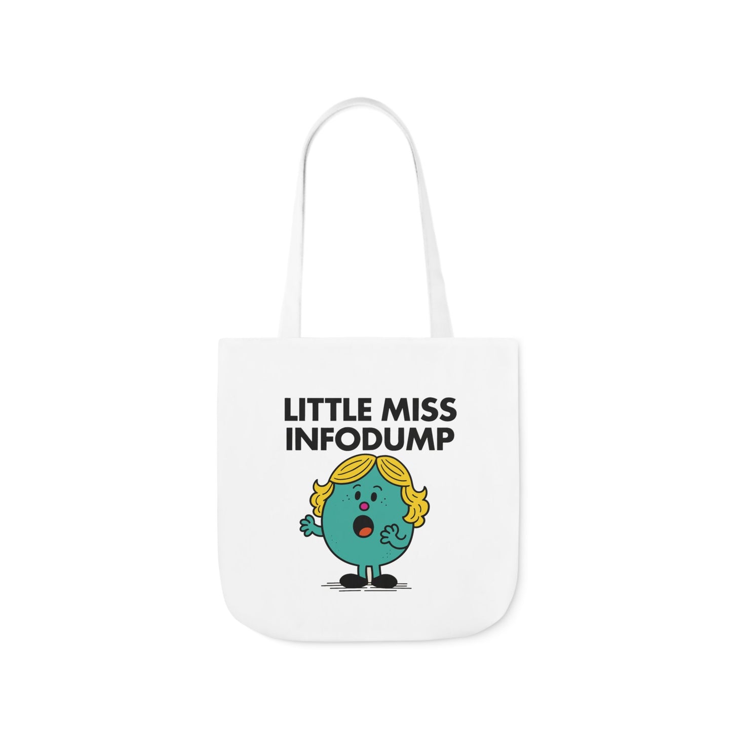 Front view of white canvas tote bag featuring teal character with yellow pigtails and open arms under the text "Little Miss Infodump." She’s got facts and zero filter. Part of the Vivid Divergence Little Miss Meme Collection!