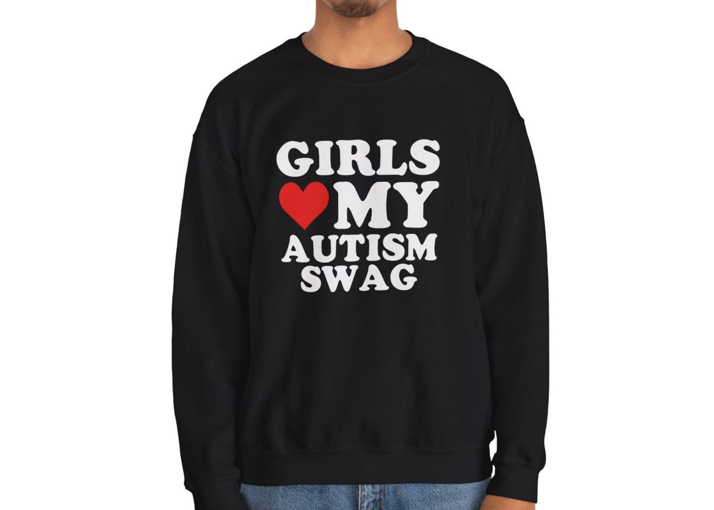 Model wearing a black sweatshirt with bold white text that reads "Girls ❤️ My Autism Swag," standing with hands at sides. Part of the Vivid Divergence Sensory Friendly Unisex Sweater Jumper Range.