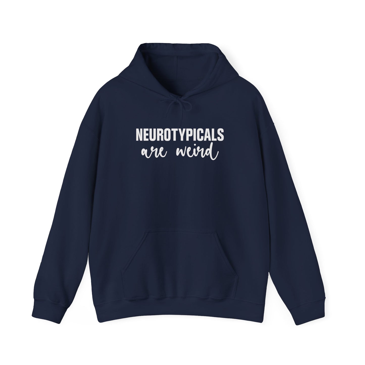 Front view of a navy blue hoodie featuring the text "Neurotypicals Are Weird" in bold white lettering. Part of the Vivid Divergence Sensory Friendly Unisex Hoodie Range.