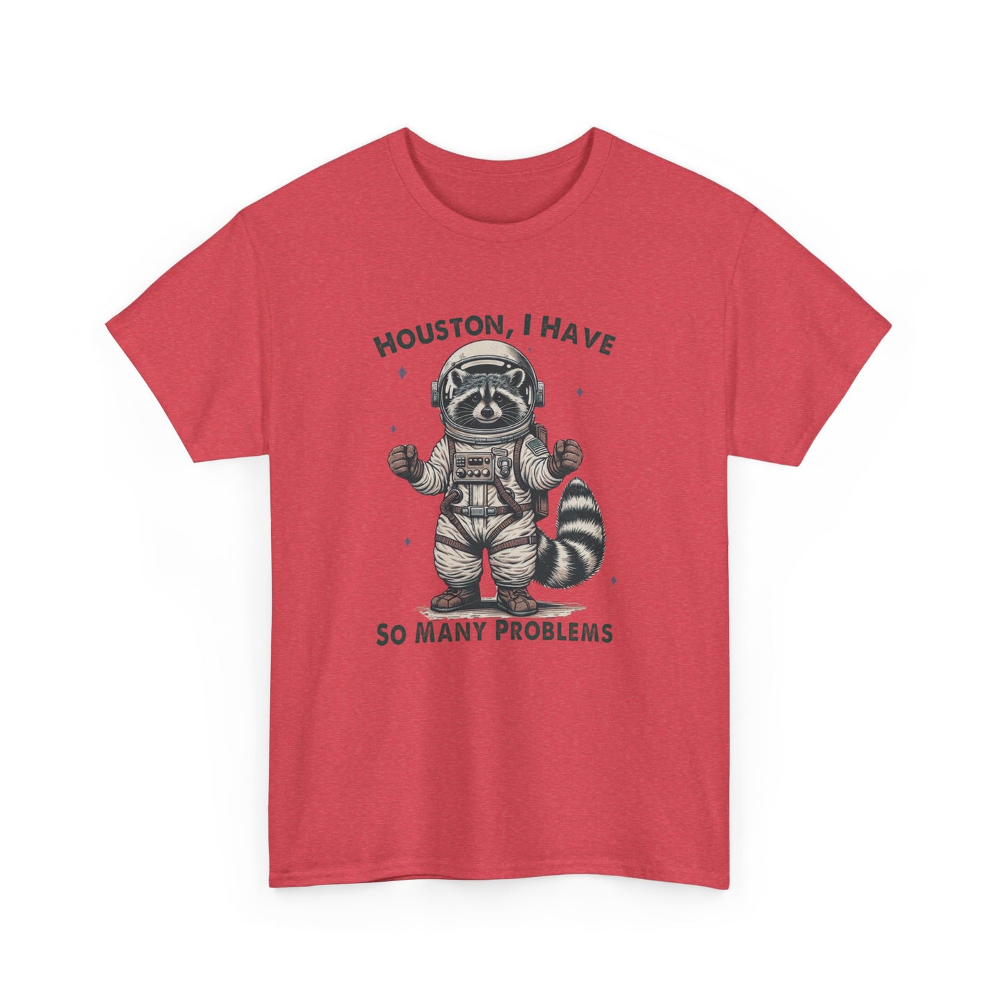 Front view of a red T-shirt featuring an astronaut raccoon graphic with the text "Houston, I Have So Many Problems." Part of the Vivid Divergence Sensory Friendly Unisex Tees Range.
