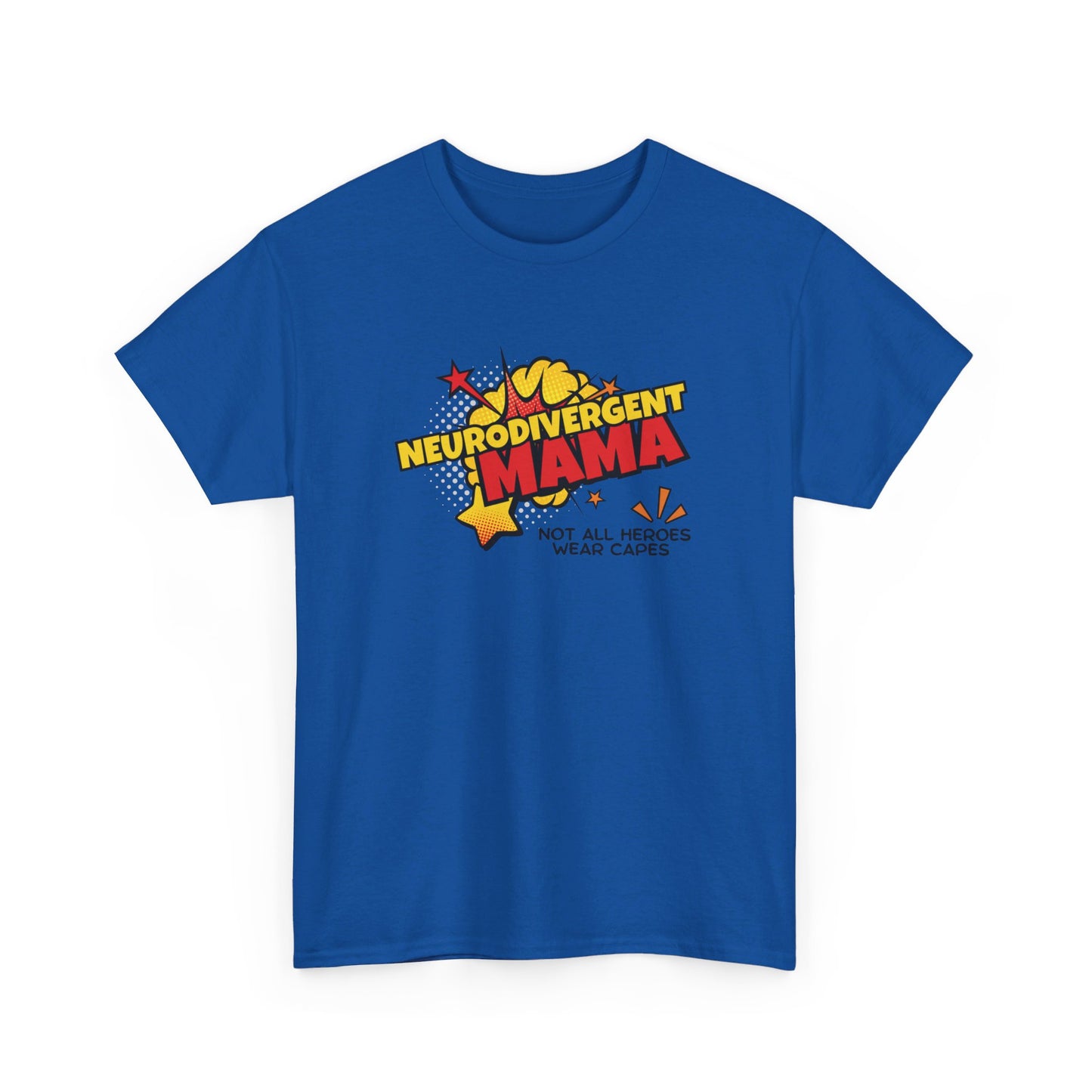 Front view of a royal blue T-shirt with a superhero-style design featuring the text "Neurodivergent Mama" and "Not All Heroes Wear Capes" with star graphics. Part of the Vivid Divergence Sensory Friendly Unisex Tees Range.