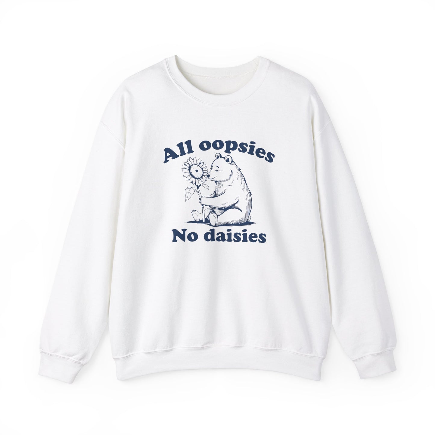 Front view of a white sweatshirt featuring a cartoon bear holding a sunflower with the text "All Oopsies, No Daisies." Part of the Vivid Divergence Sensory Friendly Unisex Sweater Jumper Range.