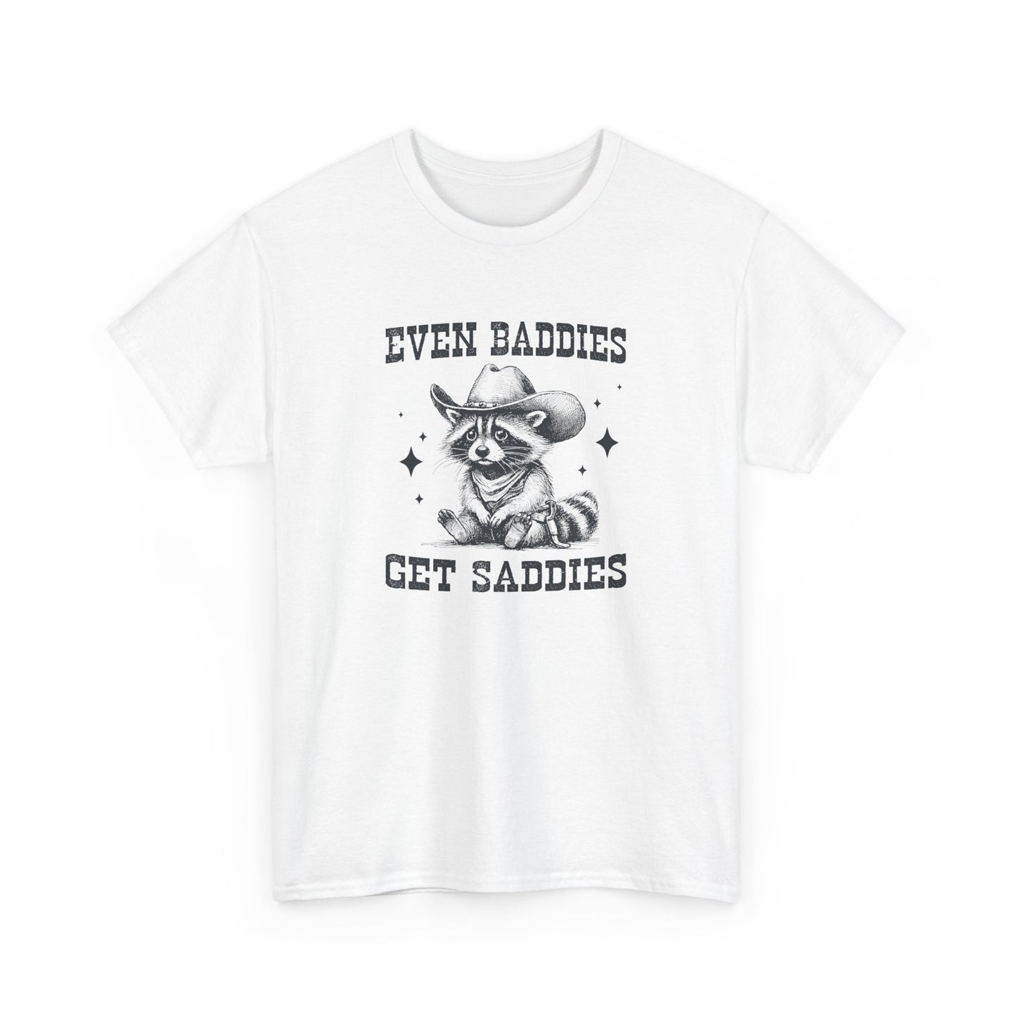 Front view of a white T-shirt with the text "Even Baddies Get Saddies" and a graphic of a crying eye. Part of the Vivid Divergence Sensory Friendly Unisex Tees Range.