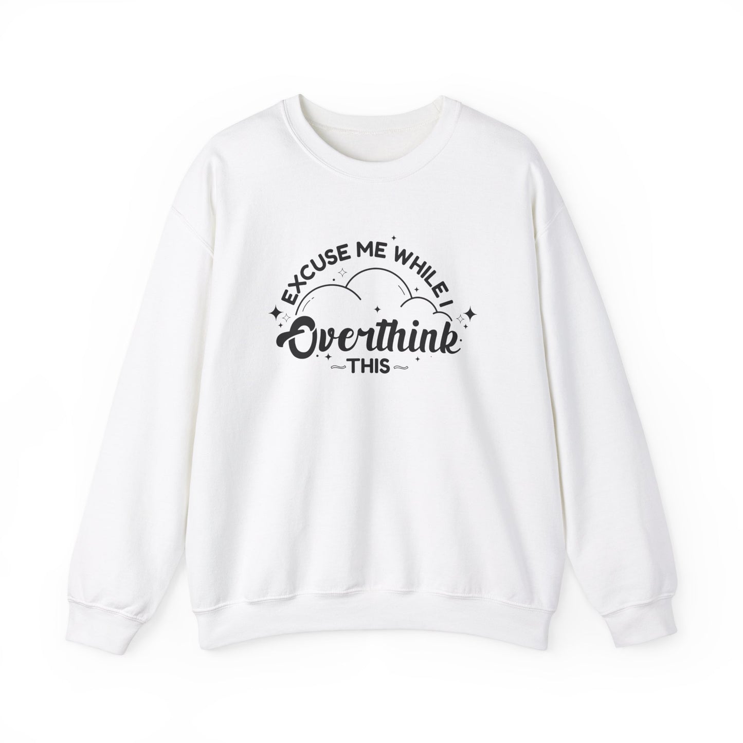 Front view of a white sweater jumper with the text "Excuse Me While I Overthink This" in black lettering. Part of the Vivid Divergence Sensory Friendly Unisex Sweater Jumper Range.