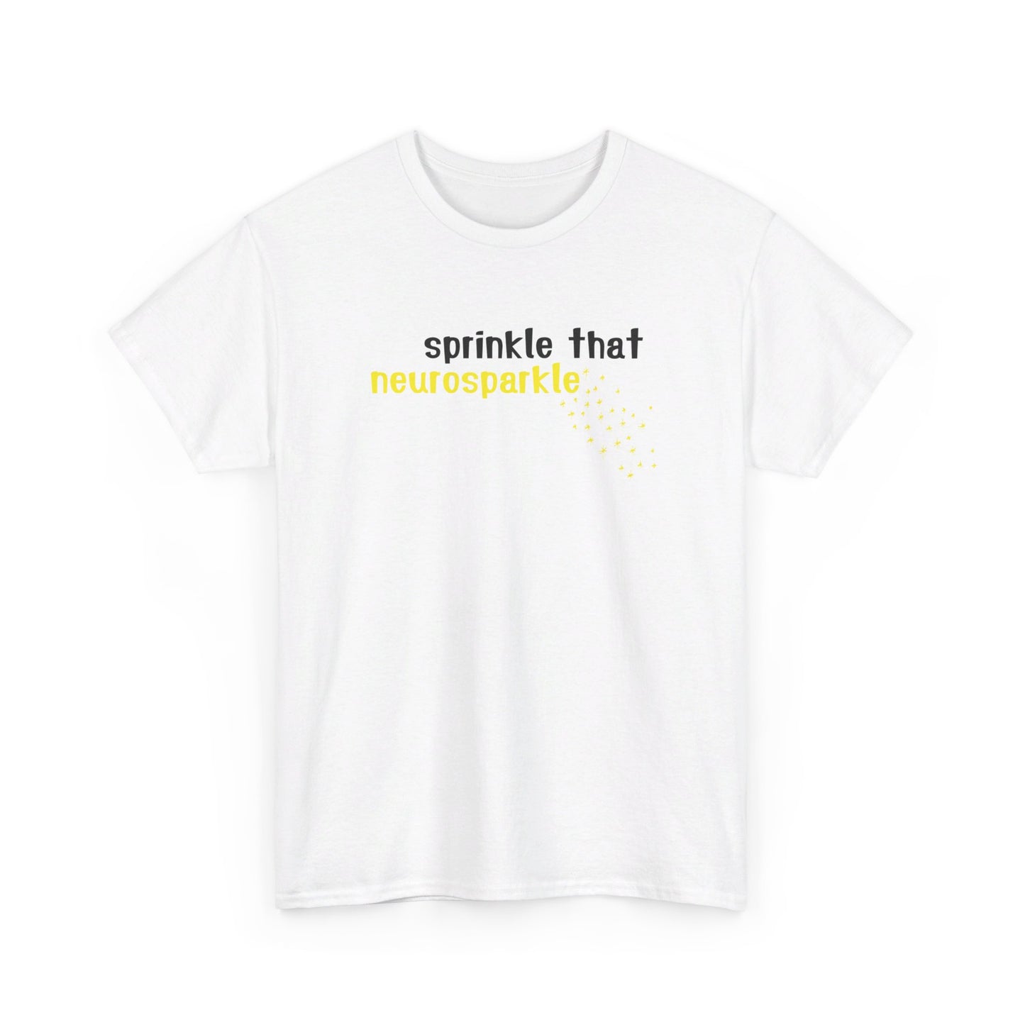 Front view of a white T-shirt with "Sprinkle That Neurosparkle" in bold yellow and black text, featuring a sprinkle graphic. Part of the Vivid Divergence Sensory Friendly Unisex Tees Range.