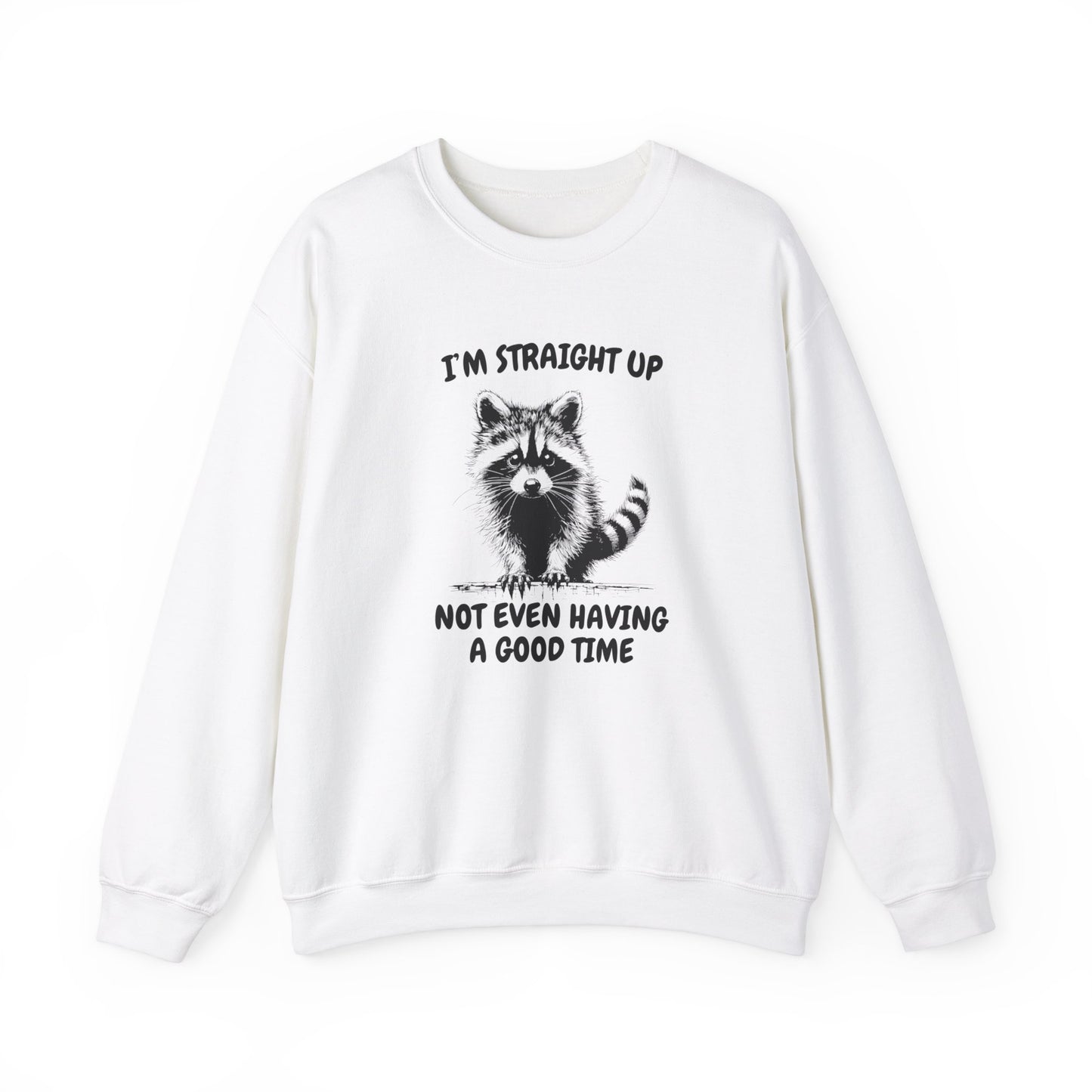 Front view of a white sweater jumper with the text "I'm Straight Up Not Even Having a Good Time" and a cartoon raccoon illustration. Part of the Vivid Divergence Sensory Friendly Unisex Sweater Jumper Range.