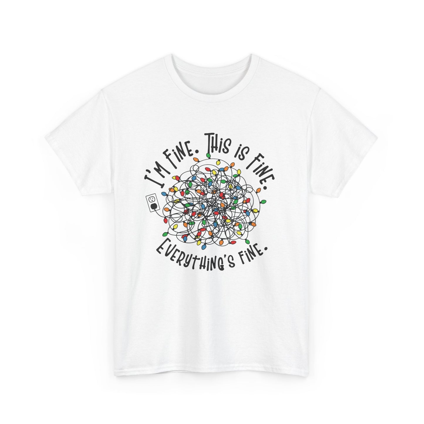 White T-shirt featuring a humorous tangle of Christmas lights with the phrase "I'm Fine. This is Fine. Everything's Fine." Part of the Vivid Divergence Sensory Friendly Unisex Tees Range.
