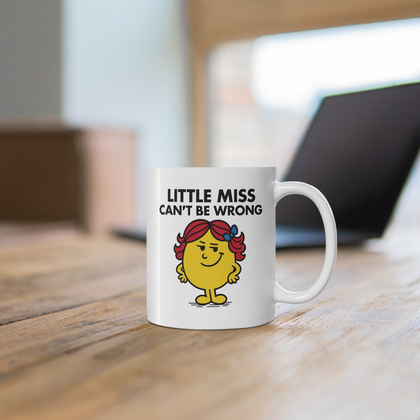 Little Miss Can't Be Wrong Mug