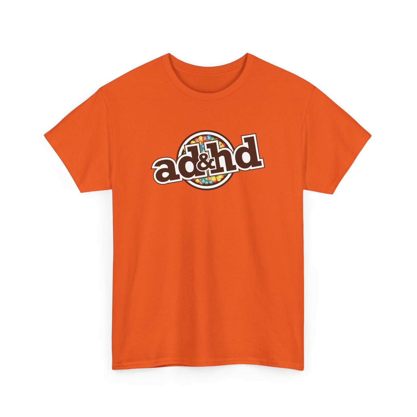 ADHD m&m Brand Parody T-Shirt in Orange. Part of the Vivid Divergence Range. Everyday Products That Celebrate Your Neurospicy.
