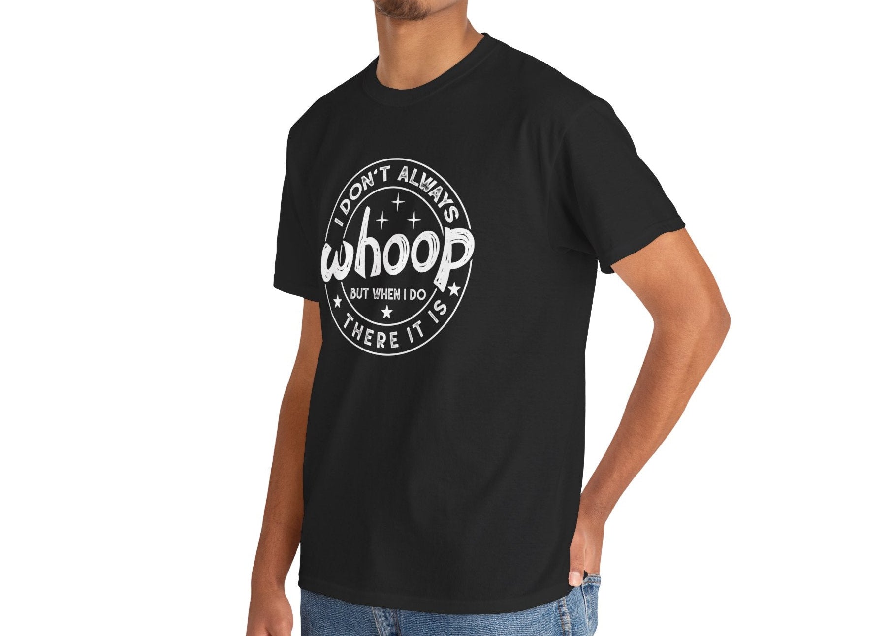 Black retro graphic Unisex T-shirt with "I Don't Always Whoop But When I Do There It Is" white text design, worn by male model for display. Part of the Vivid Divergence Sensory-Friendly But Fun Tee Collection.