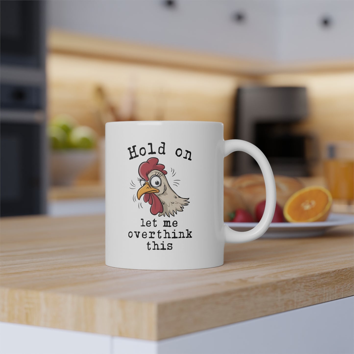 Hold On Let Me Overthink This Chicken Mug - Vivid Divergence