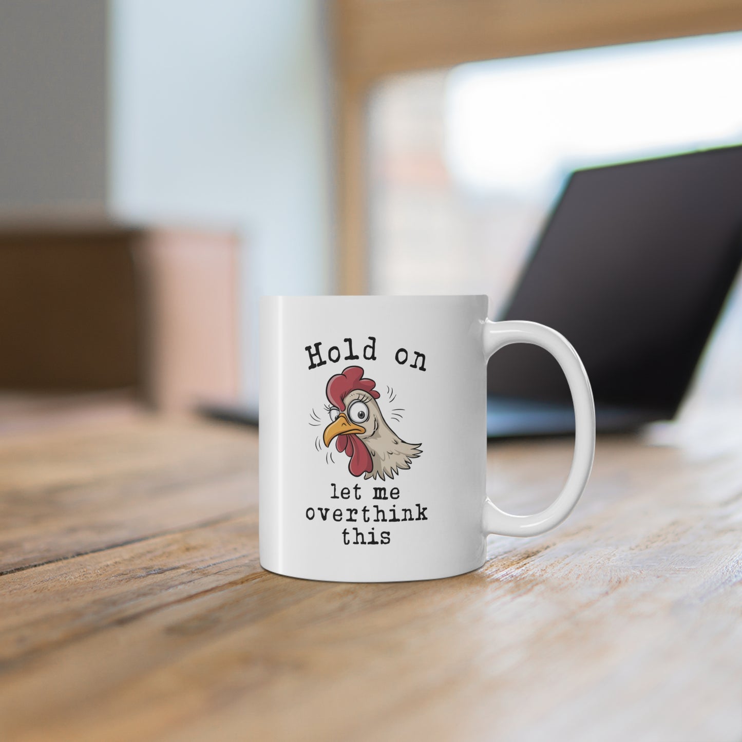 Hold On Let Me Overthink This Chicken Mug - Vivid Divergence