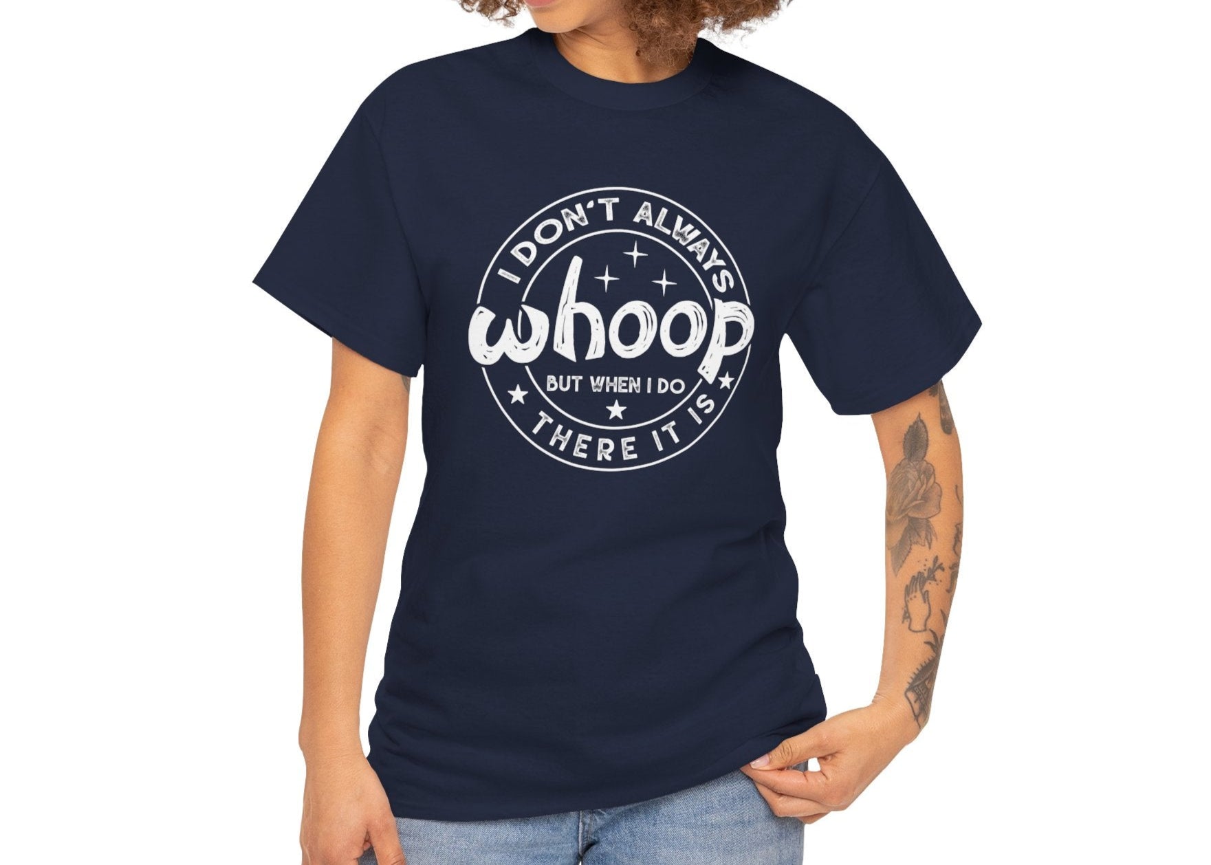 Navy retro graphic Unisex T-shirt with "I Don't Always Whoop But When I Do There It Is" white text design, worn by female model for display. Part of the Vivid Divergence Sensory-Friendly But Fun Tee Collection.