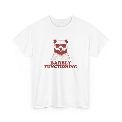Front view of a white T-shirt with a red bear graphic and "Barely Functioning" text. Part of the Vivid Divergence Sensory Friendly Unisex Tees Range.
