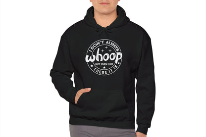 Model wearing a black hoodie featuring the text "I Don’t Always Whoop, But When I Do, There It Is" in a circular badge design. Part of the Vivid Divergence Sensory Friendly Unisex Hoodie Range. 