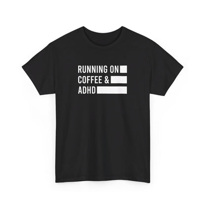 Front view of a black T-shirt with "Running on Coffee & ADHD" in bold white text. Part of the Vivid Divergence Sensory Friendly Unisex Tees Range.