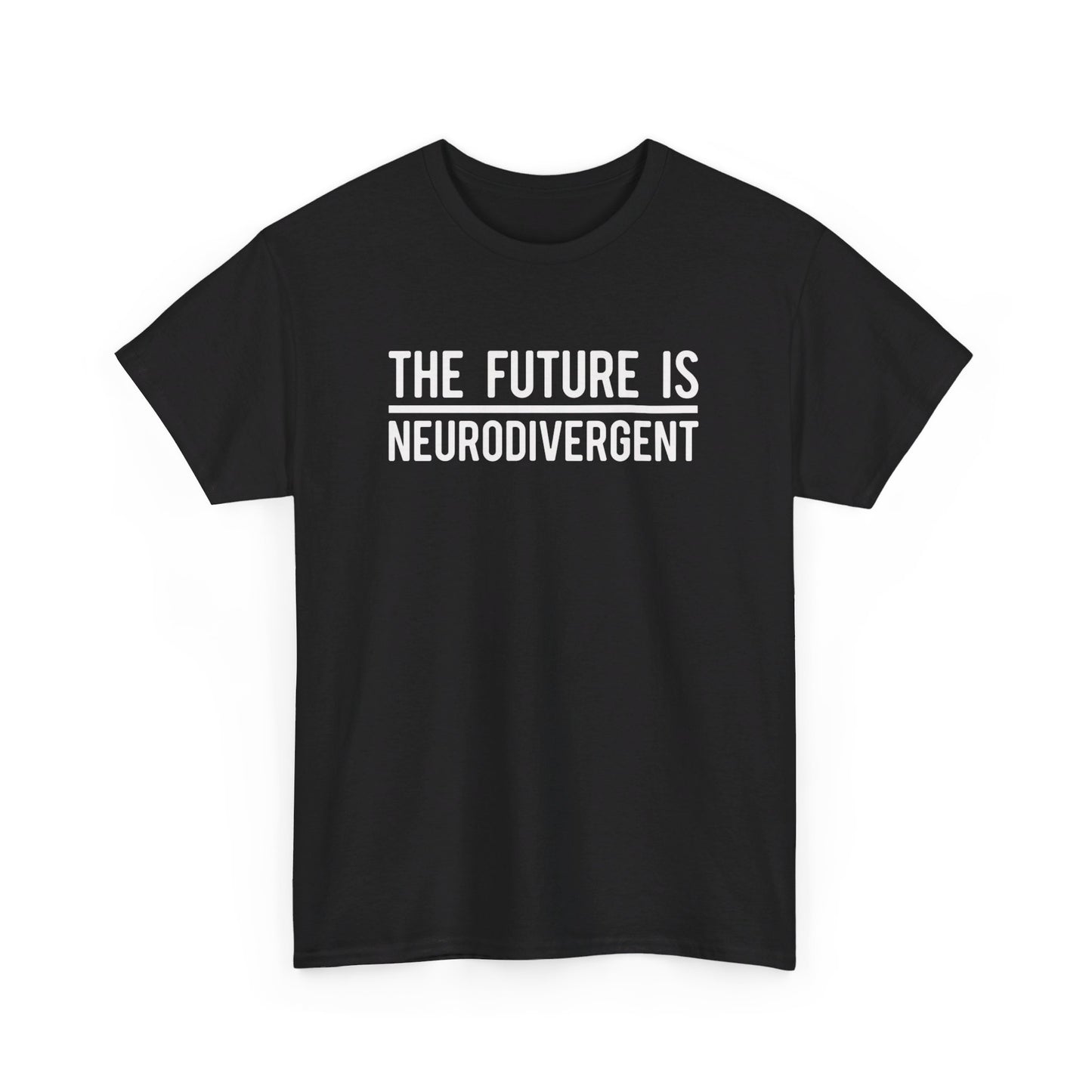 Front view of a black T-shirt with the text "The Future is Neurodivergent" in bold white letters. Part of the Vivid Divergence Sensory Friendly Unisex Tees Range.