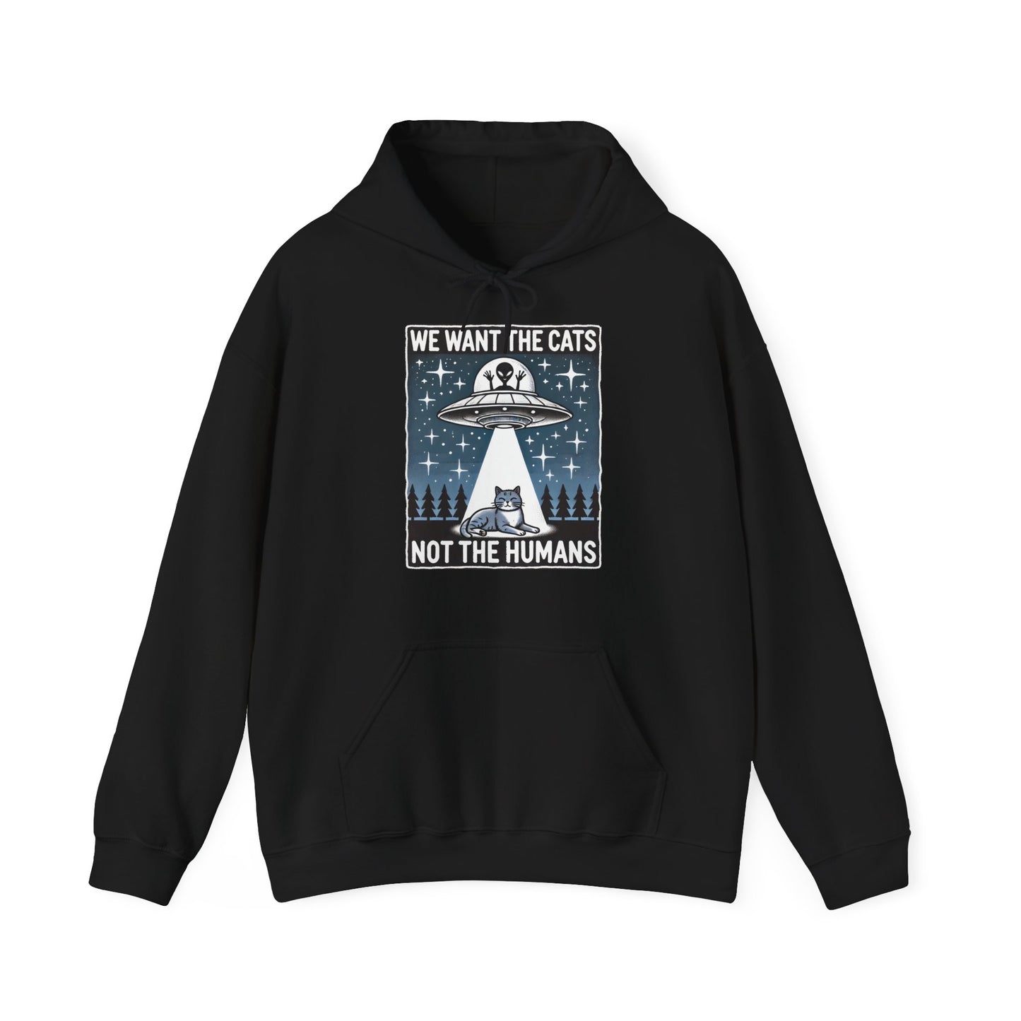 Front view of a black hoodie featuring the text "We Want the Cats, Not the Humans" with an illustration of a UFO beaming up cats. Part of the Vivid Divergence Sensory Friendly Unisex Hoodie Range.