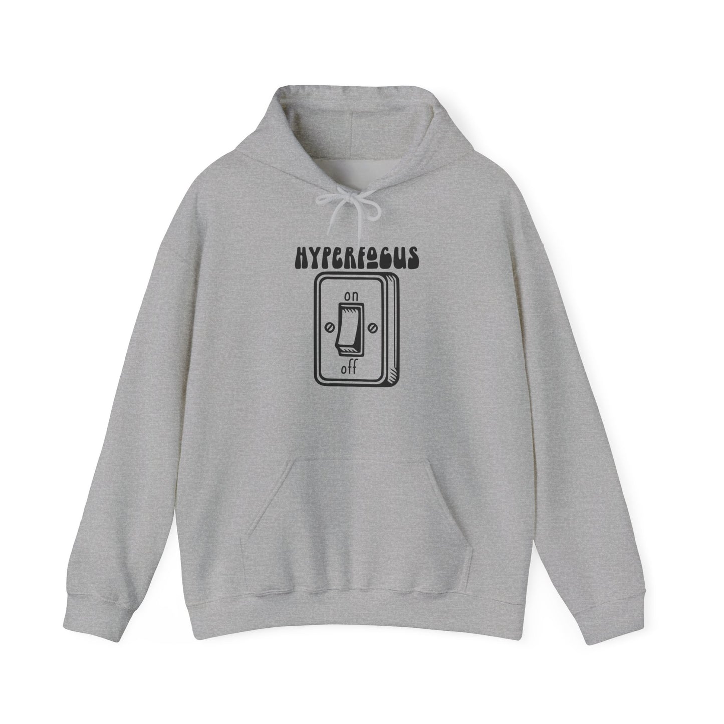 Front view of a gray hoodie featuring the text "Hyperfocus" and an illustration of a toggle switch turned on. Part of the Vivid Divergence Sensory Friendly Unisex Hoodie Range.