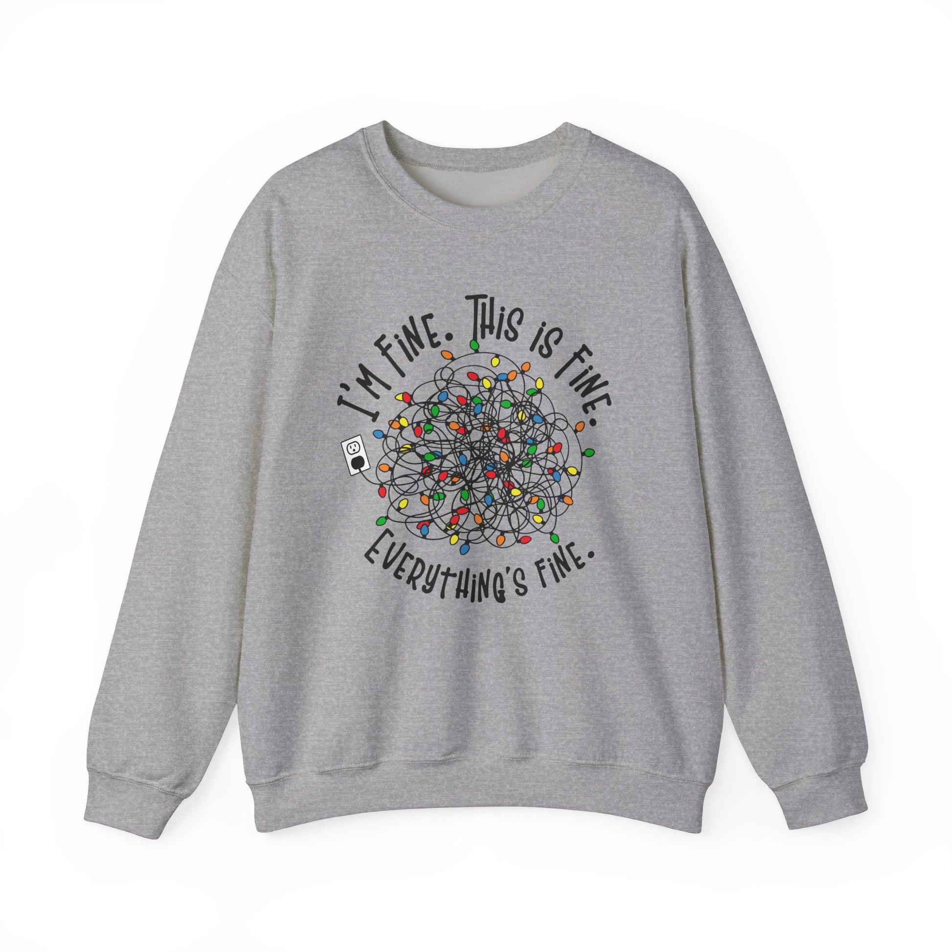 Gray sweatshirt with a festive design of tangled Christmas lights and the phrase "I'm Fine. This is Fine. Everything's Fine." Part of the Vivid Divergence Sensory Friendly Sweatshirt Range.