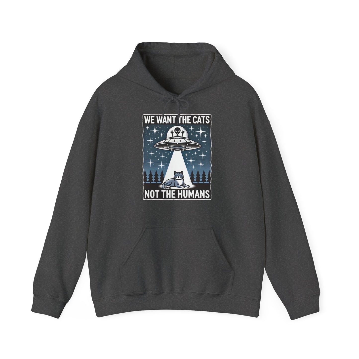 Front view of a gray hoodie featuring the text "We Want the Cats, Not the Humans" with an illustration of a UFO beaming up cats. Part of the Vivid Divergence Sensory Friendly Unisex Hoodie Range.