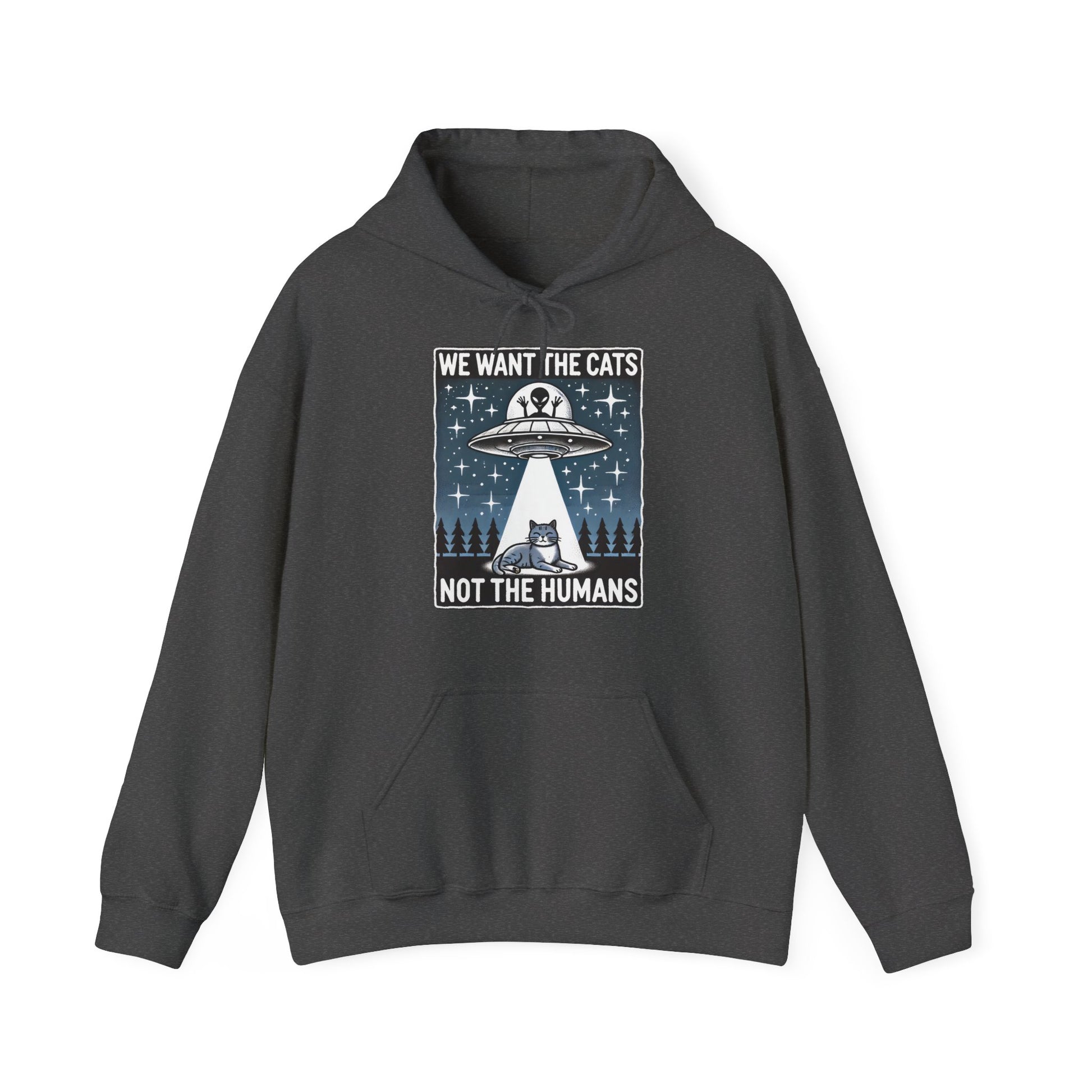 Front view of a gray hoodie featuring the text "We Want the Cats, Not the Humans" with an illustration of a UFO beaming up cats. Part of the Vivid Divergence Sensory Friendly Unisex Hoodie Range.