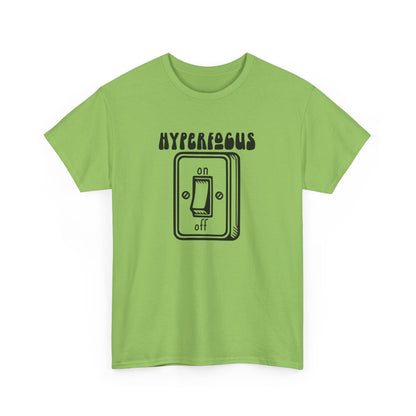 Front view of a green T-shirt with the text "Hyperfocus" and an on/off switch graphic design. Part of the Vivid Divergence Sensory Friendly Unisex Tees Range.