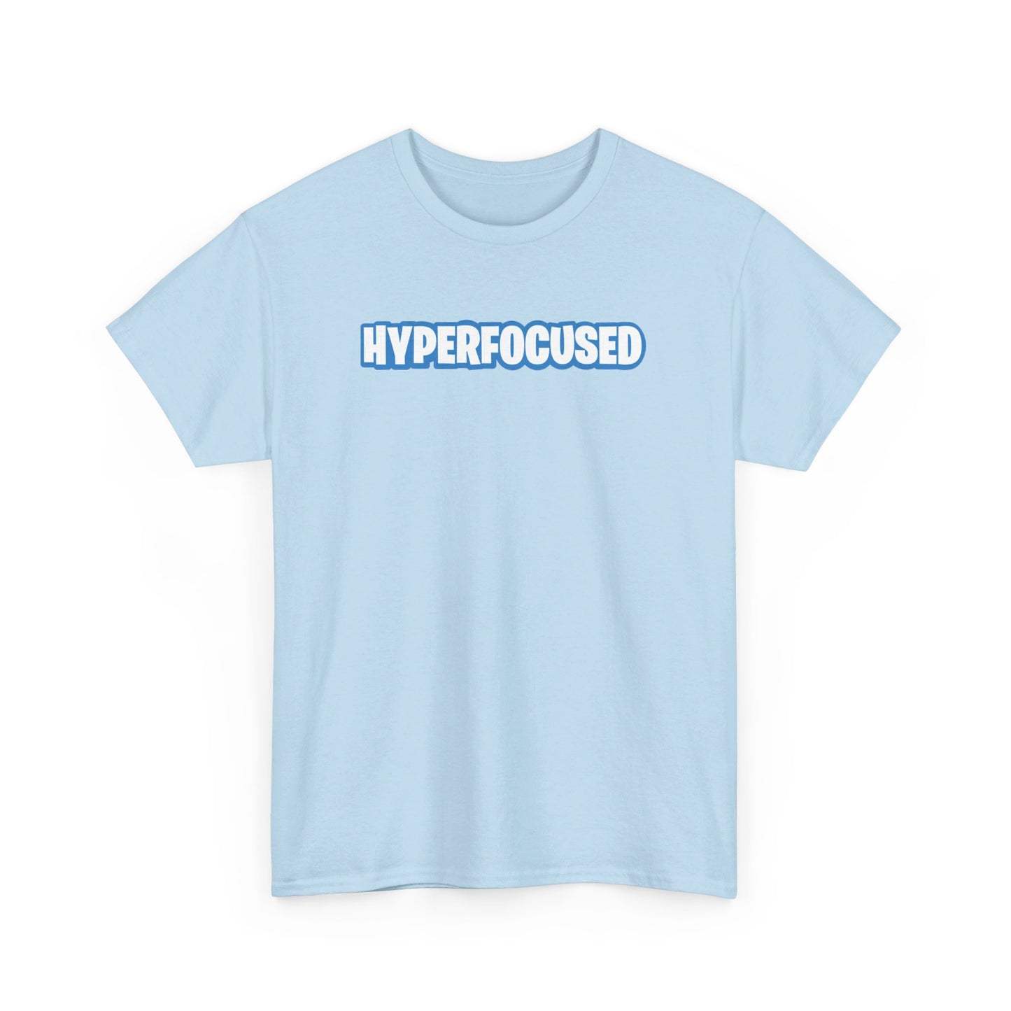 Front view of a light blue T-shirt with the text "Hyperfocused" in a Fortnite-style design. Part of the Vivid Divergence Sensory Friendly Unisex Tees Range.