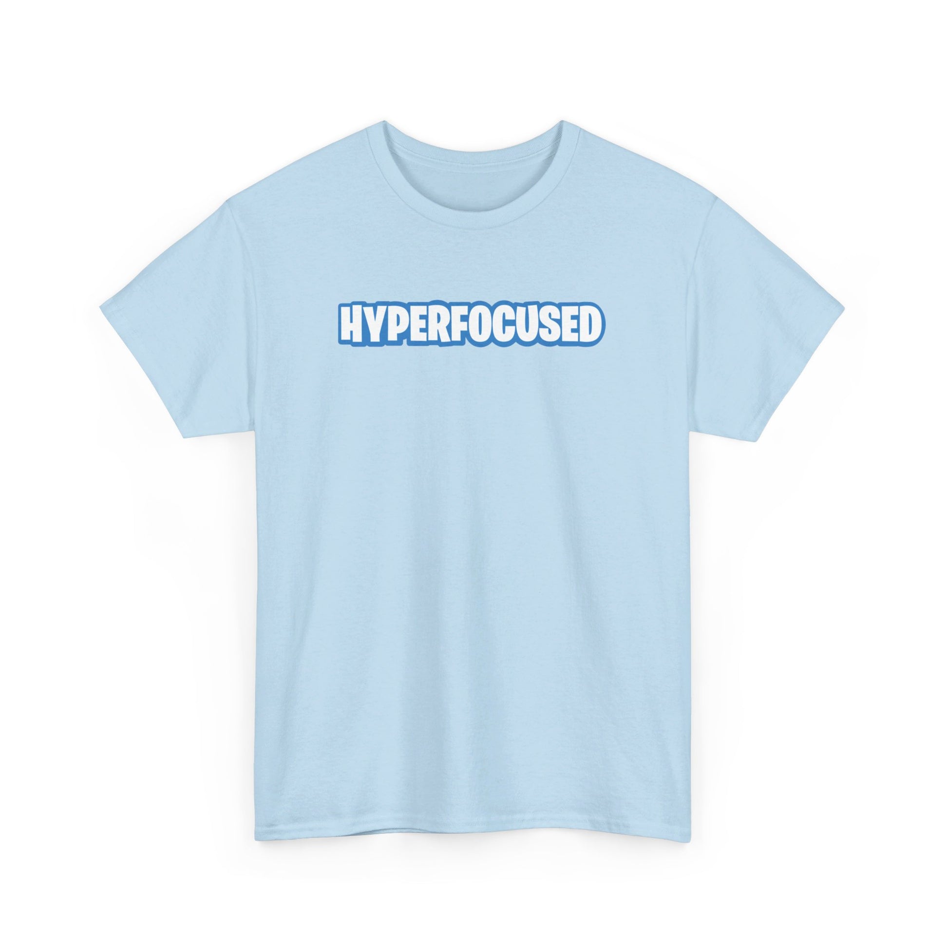 Front view of a light blue T-shirt with the text "Hyperfocused" in a Fortnite-style design. Part of the Vivid Divergence Sensory Friendly Unisex Tees Range.