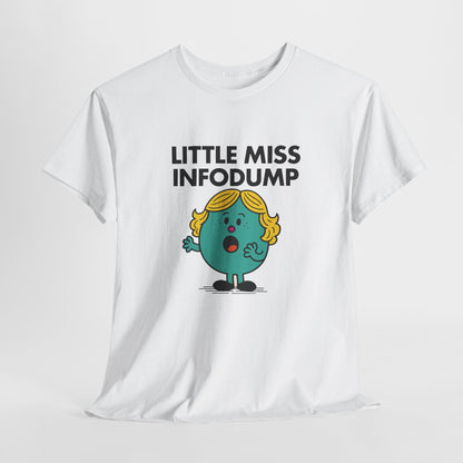 White Little Miss Infodump T-shirt laid flat to display the design. Part of the Little Miss Meme Character Collection. A Vivid Divergence Sensory Friendly Unisex Tee.
