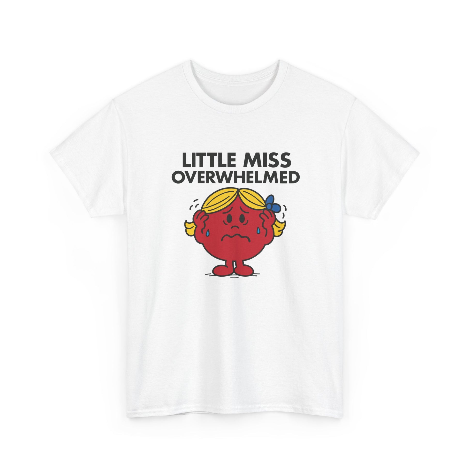  Front view of a white T-shirt featuring the Little Miss Overwhelmed cartoon graphic. Part of the Little Miss Meme Character Collection. A Vivid Divergence Sensory Friendly Unisex Tee.
