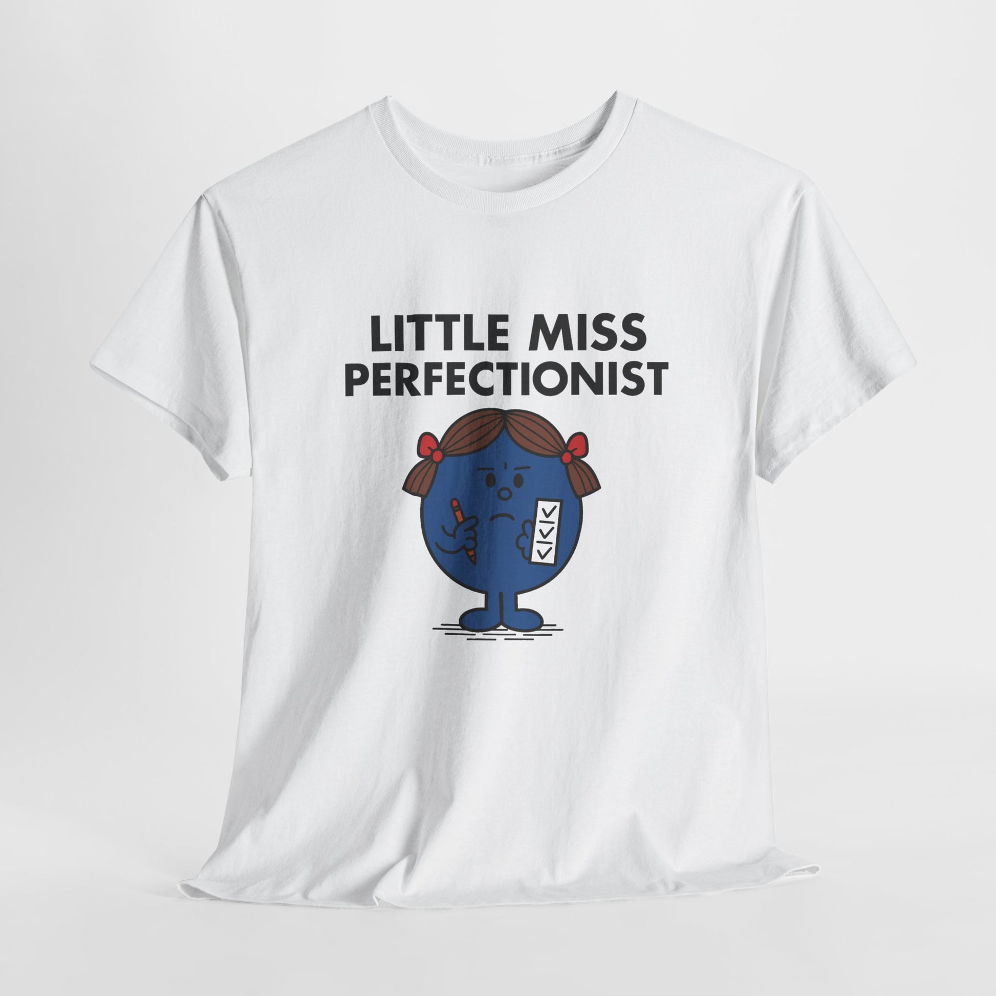 White Little Miss Perfectionist T-shirt laid flat to highlight the design. Part of the Little Miss Meme Character Collection. A Vivid Divergence Sensory Friendly Unisex Tee.
