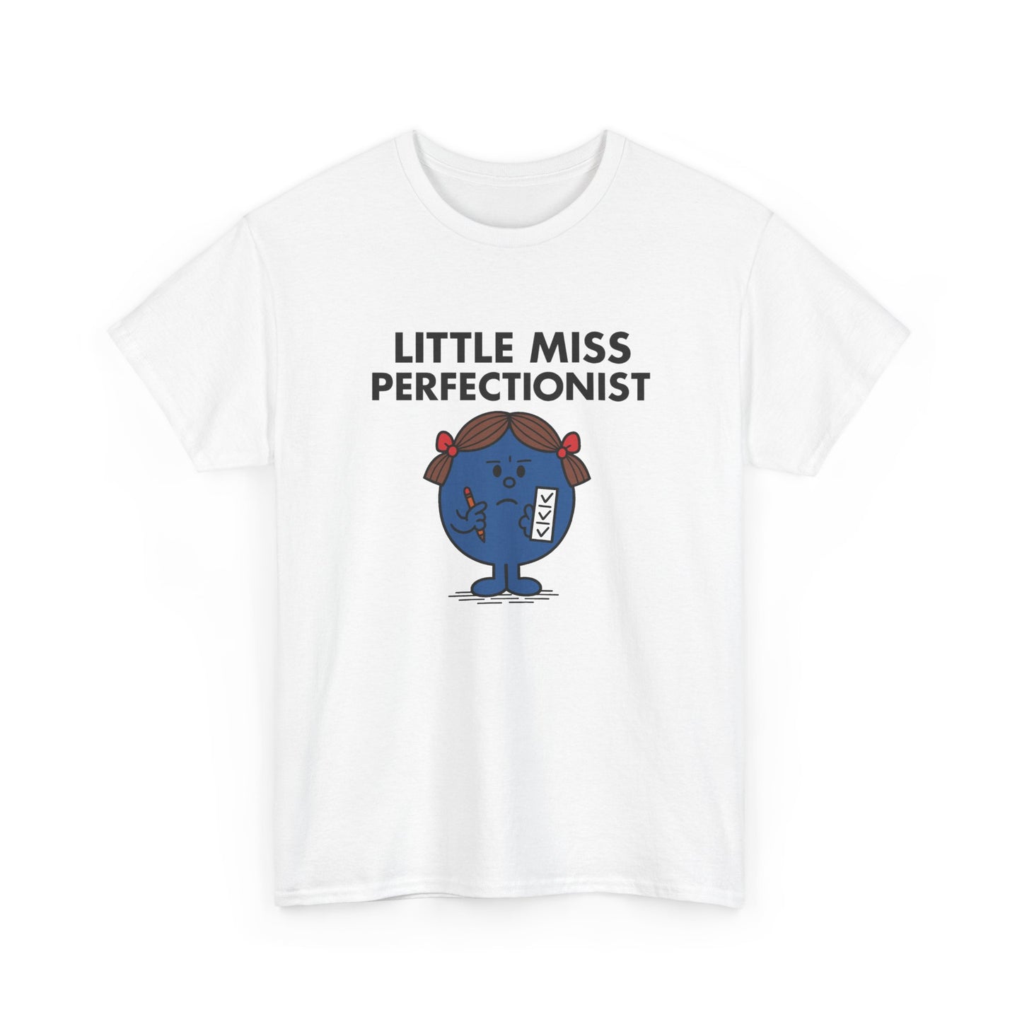 Front view of a white T-shirt featuring the Little Miss Perfectionist cartoon graphic. Part of the Little Miss Meme Character Collection. A Vivid Divergence Sensory Friendly Unisex Tee.
