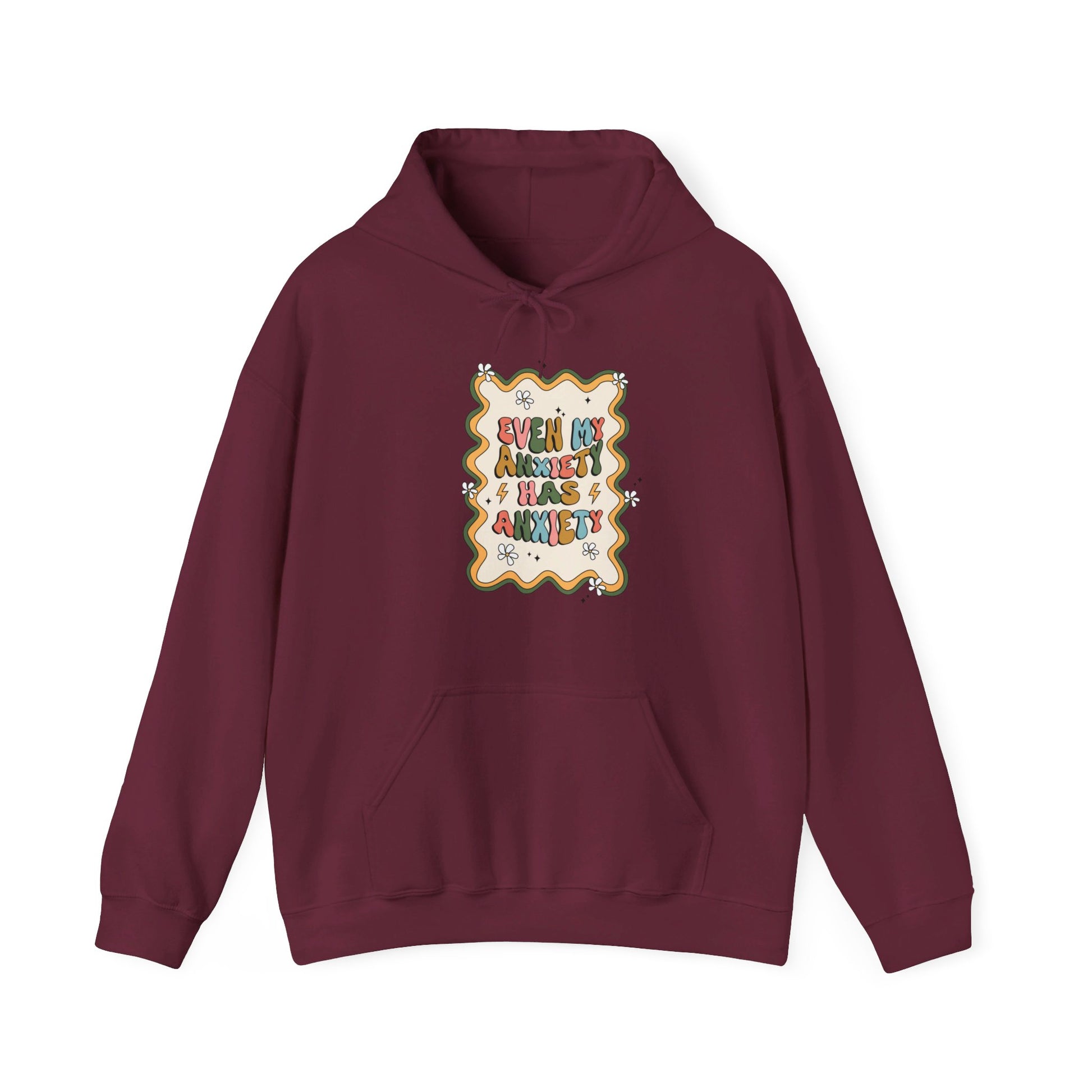 Front view of a maroon hoodie with the text "Even My Anxiety Has Anxiety" surrounded by a decorative frame design. Part of the Vivid Divergence Sensory Friendly Unisex Hoodie Range.