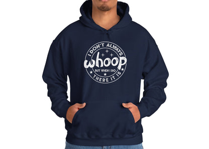 Model wearing a navy blue hoodie featuring the text "I Don’t Always Whoop, But When I Do, There It Is" in a circular badge design. Part of the Vivid Divergence Sensory Friendly Unisex Hoodie Range.