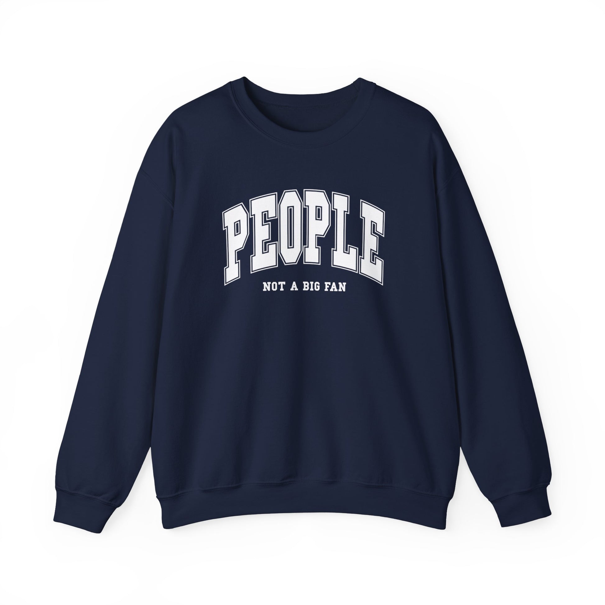 Front view of a navy blue sweater jumper with the text "People. Not a Big Fan" in bold white lettering. Part of the Vivid Divergence Sensory Friendly Unisex Sweater Jumper Range.