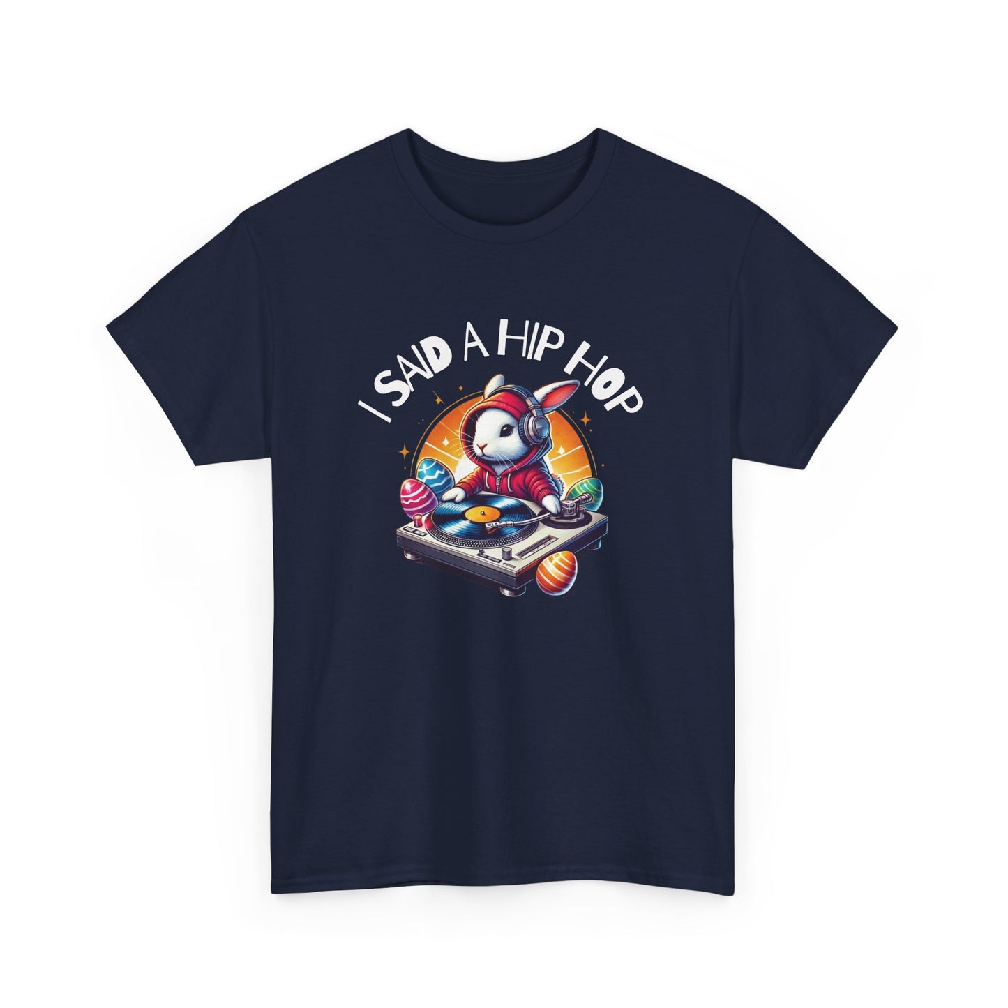 Navy Easter T-shirt featuring a fun hip-hop bunny with sunglasses and "I Said A Hip Hop" text, bringing rap culture to Easter. Hop into the season in style and shop Easter shirts online today!