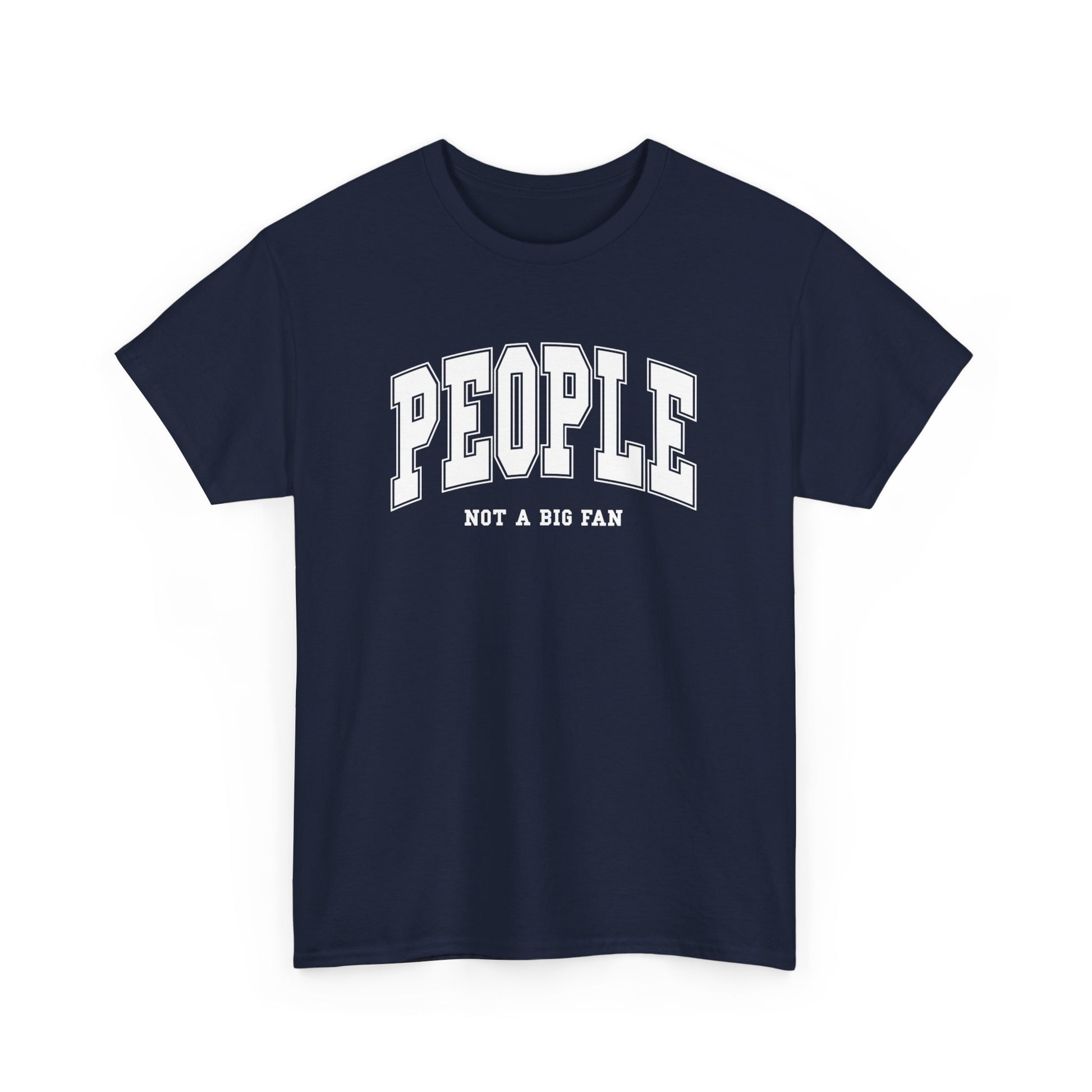 Front view of a navy T-shirt with "People, Not a Big Fan" in bold white text. Part of the Vivid Divergence Sensory Friendly Unisex Tees Range.