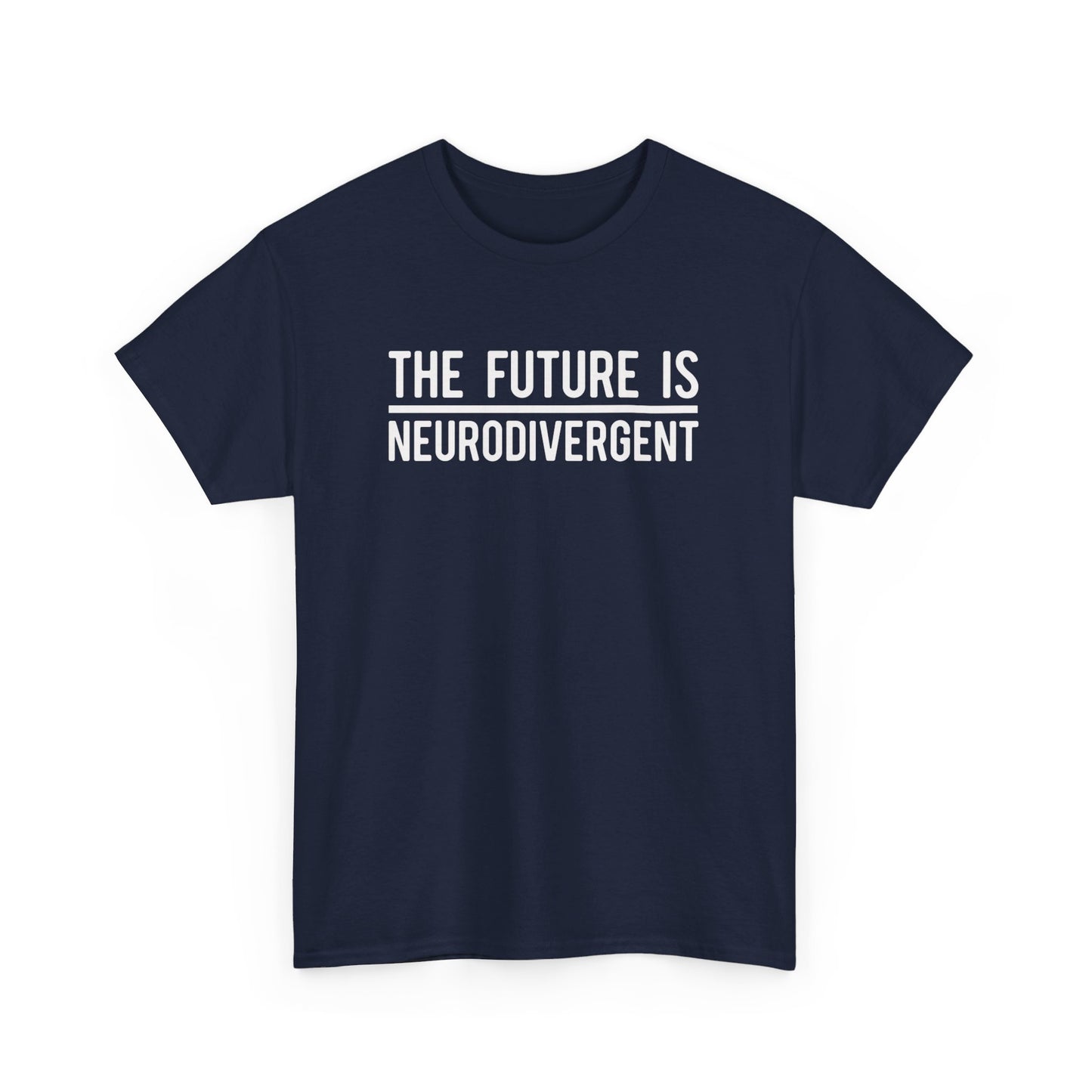 Front view of a navy T-shirt with the text "The Future is Neurodivergent" in bold white letters. Part of the Vivid Divergence Sensory Friendly Unisex Tees Range.