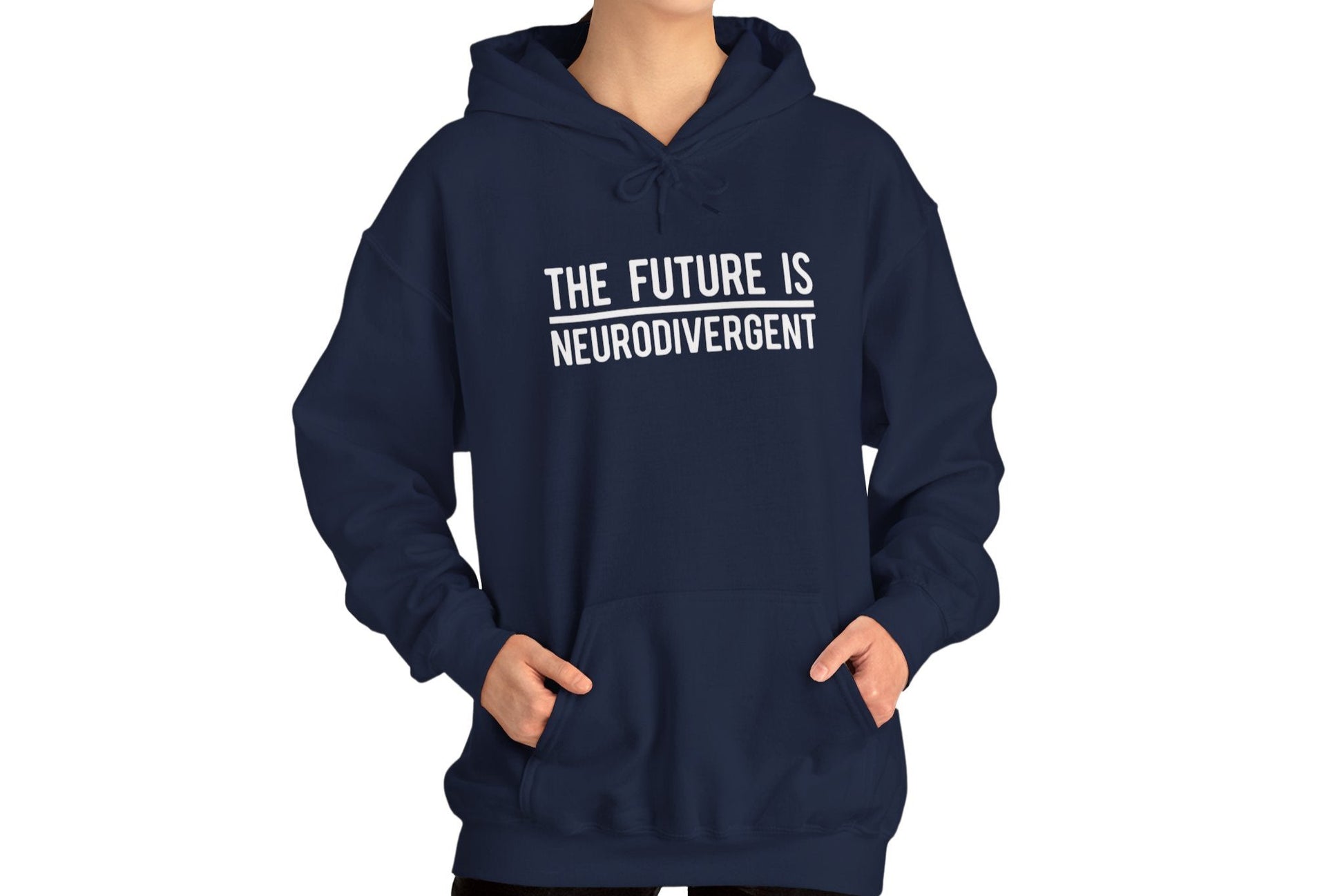 Model wearing a navy blue hoodie featuring the text "The Future is Neurodivergent" in bold white lettering. Part of the Vivid Divergence Sensory Friendly Unisex Hoodie Range.